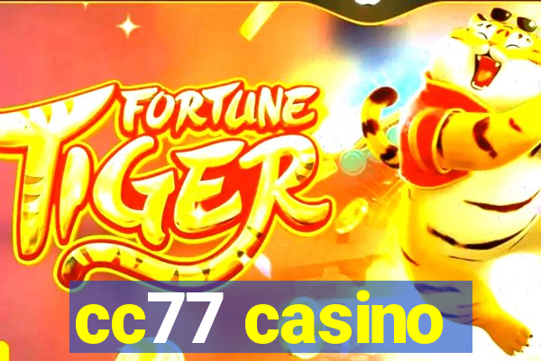 cc77 casino