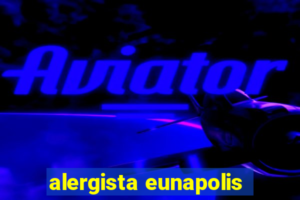 alergista eunapolis