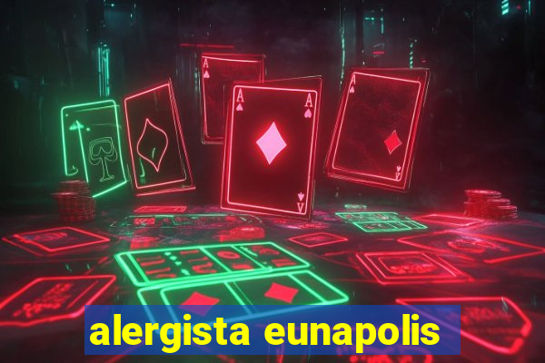 alergista eunapolis