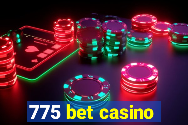 775 bet casino