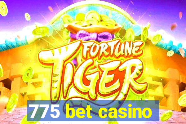 775 bet casino