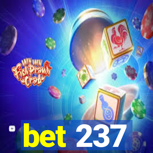 bet 237