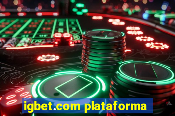 igbet.com plataforma