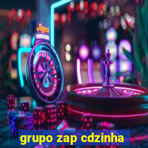 grupo zap cdzinha