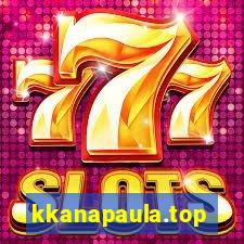 kkanapaula.top