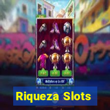 Riqueza Slots