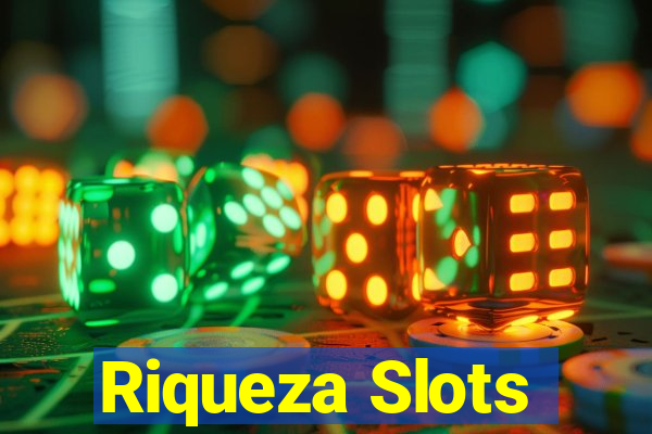 Riqueza Slots