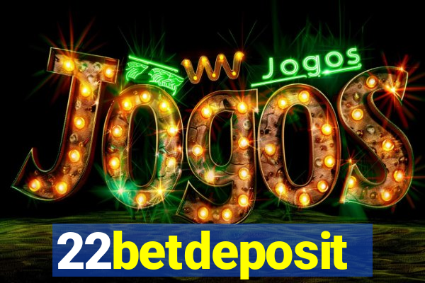 22betdeposit