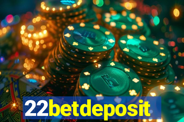 22betdeposit