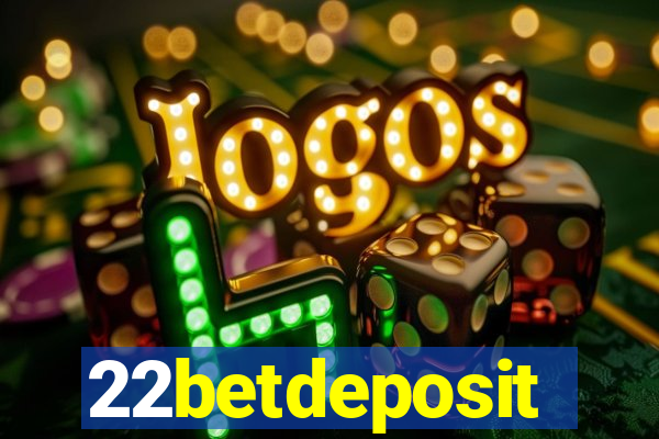 22betdeposit