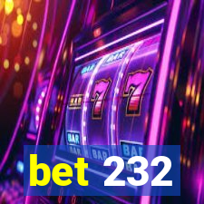 bet 232