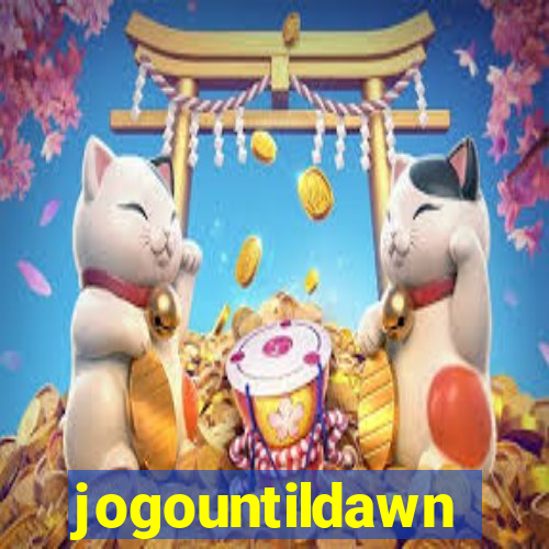 jogountildawn