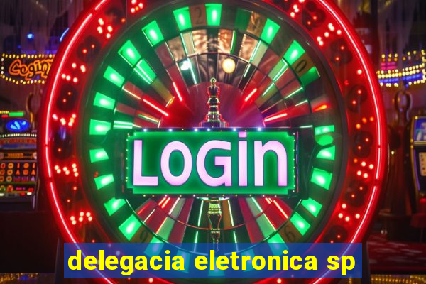 delegacia eletronica sp