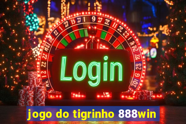 jogo do tigrinho 888win