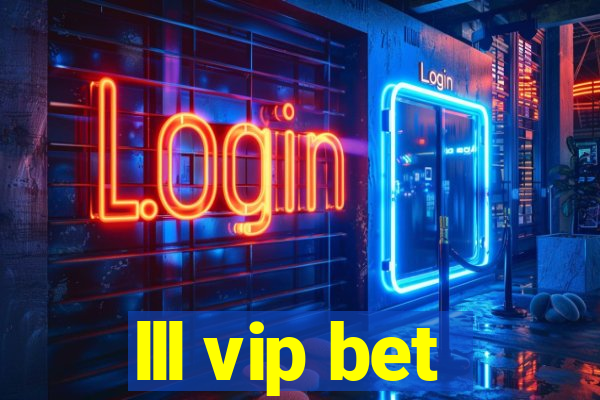 lll vip bet