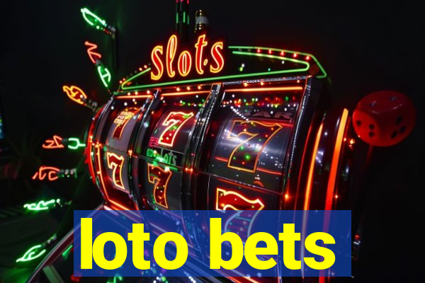 loto bets