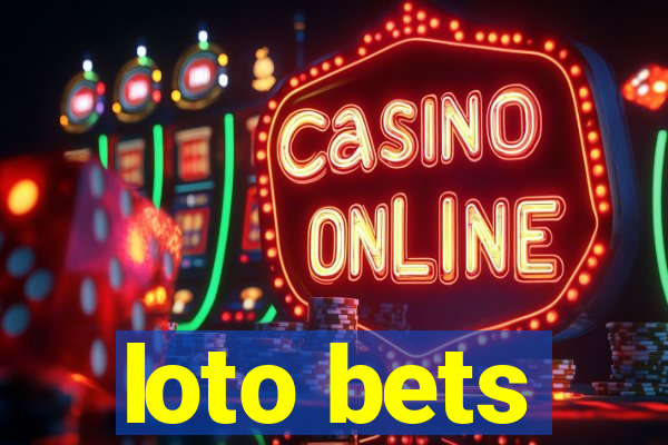 loto bets