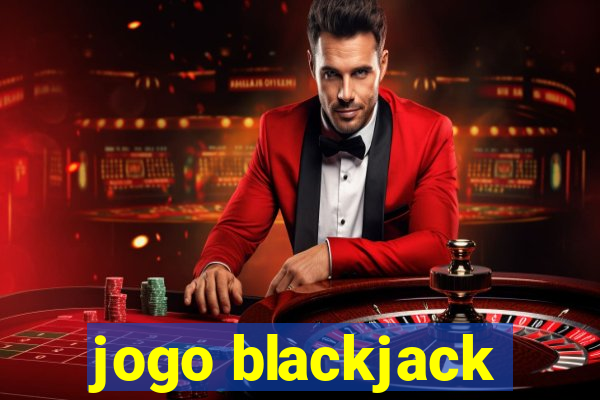 jogo blackjack