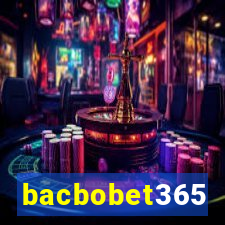 bacbobet365