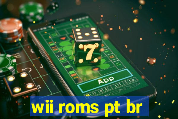 wii roms pt br