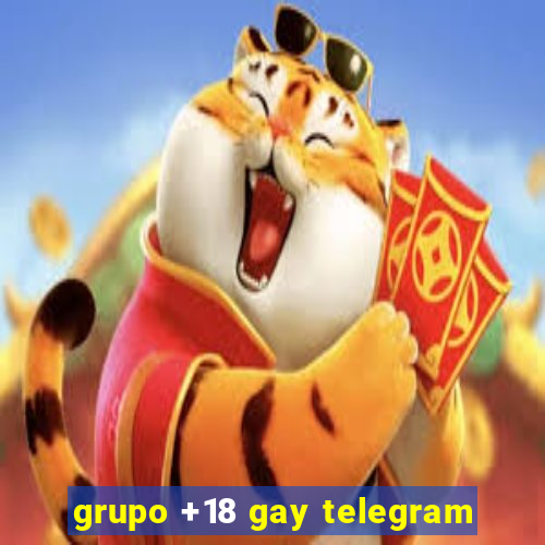 grupo +18 gay telegram