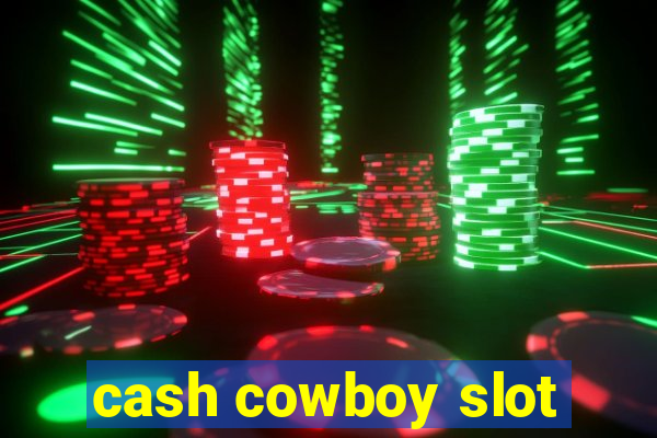 cash cowboy slot