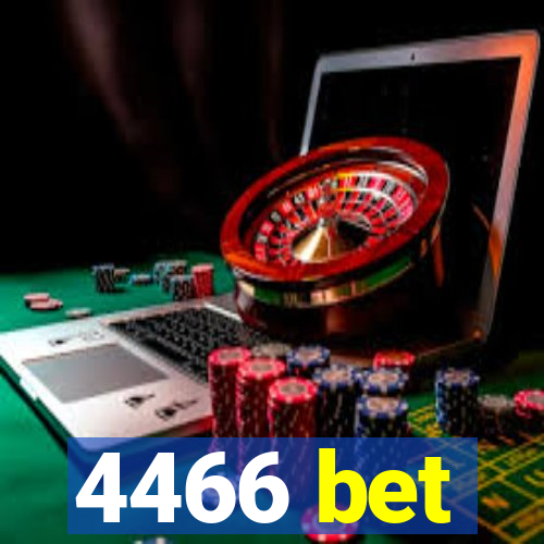 4466 bet