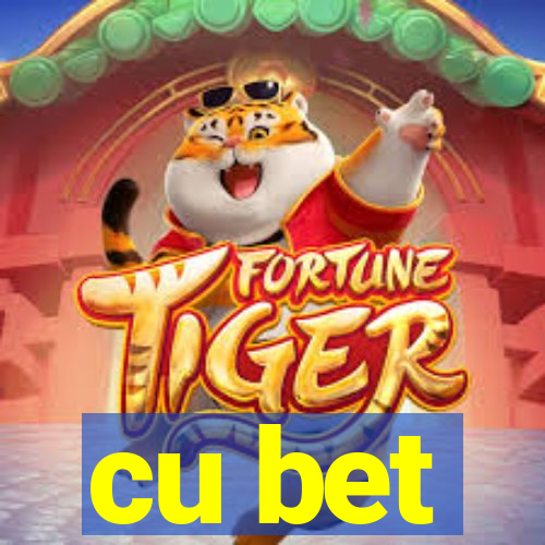 cu bet