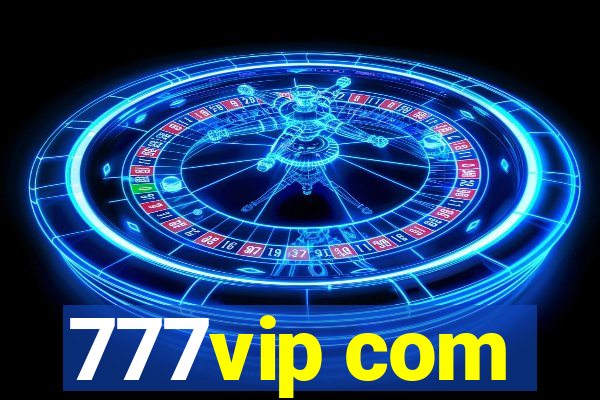 777vip com