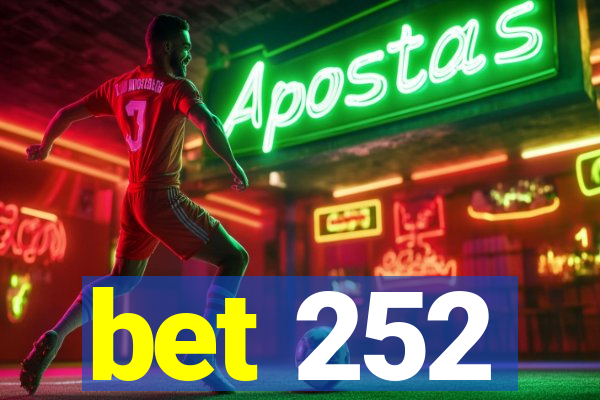 bet 252