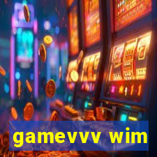 gamevvv wim