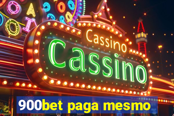 900bet paga mesmo