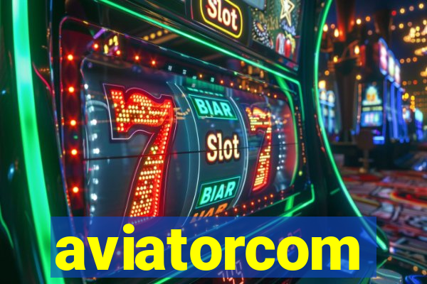 aviatorcom