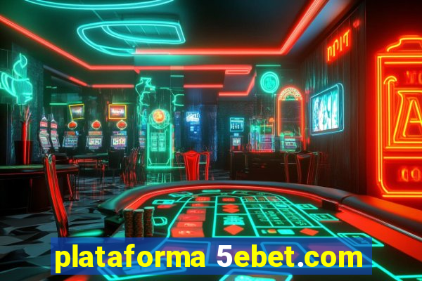 plataforma 5ebet.com