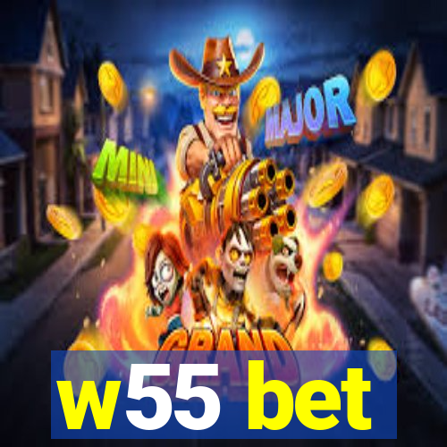 w55 bet