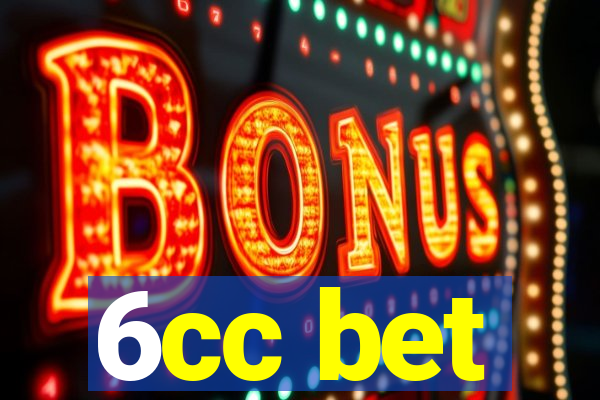 6cc bet