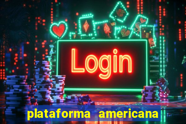 plataforma americana de jogos