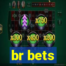 br bets