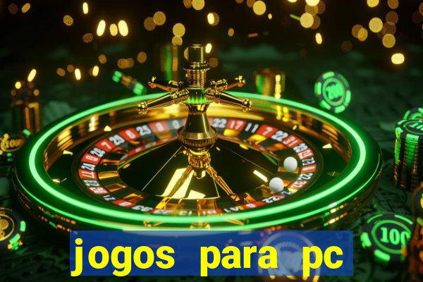 jogos para pc gratis windows 7