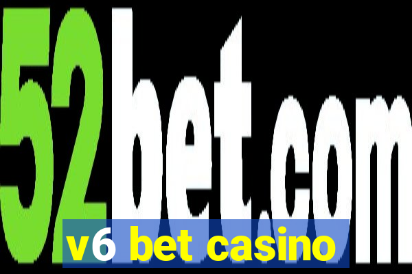 v6 bet casino