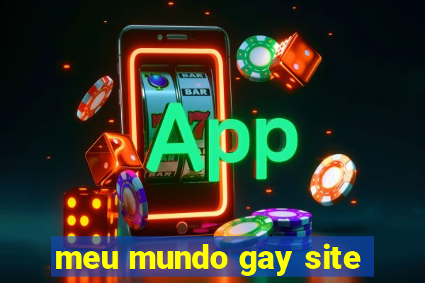 meu mundo gay site