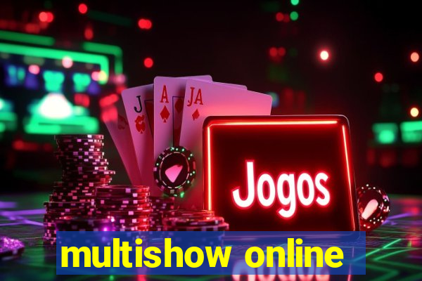 multishow online