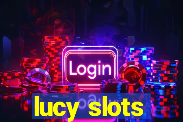 lucy slots