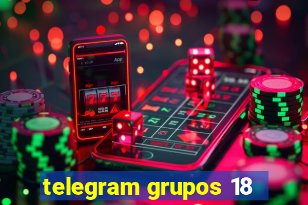 telegram grupos 18