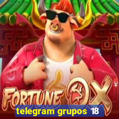 telegram grupos 18