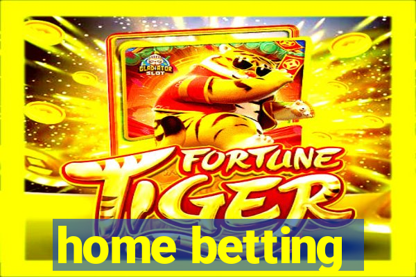 home betting