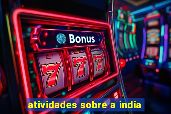 atividades sobre a india