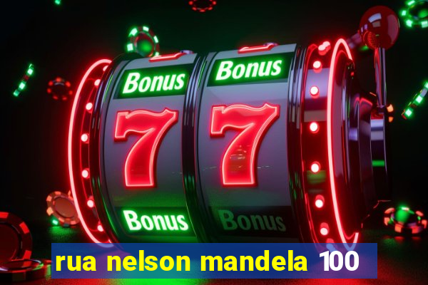 rua nelson mandela 100