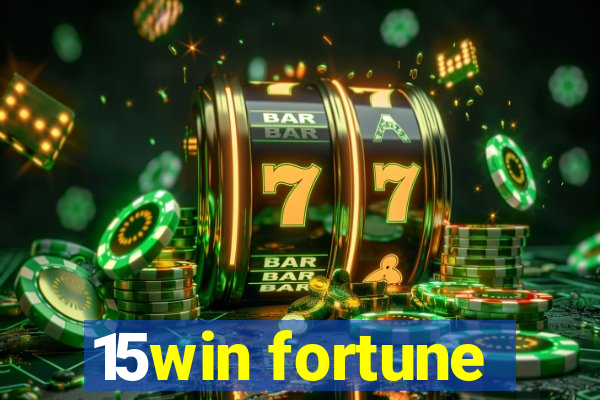 15win fortune