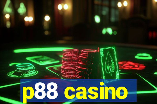 p88 casino